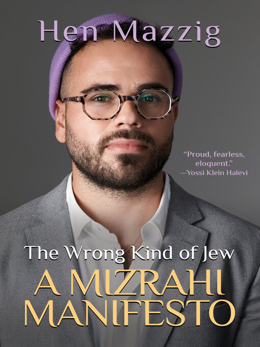 Title details for The Wrong Kind of Jew by Hen Mazzig - Available